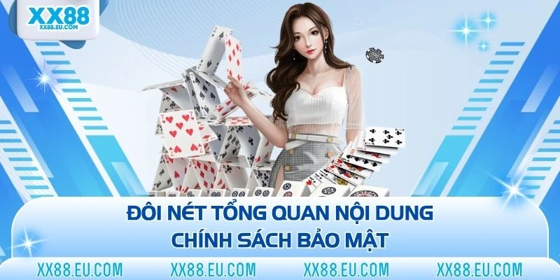 Đôi nét tổng quan nội dung chính sách bảo mật