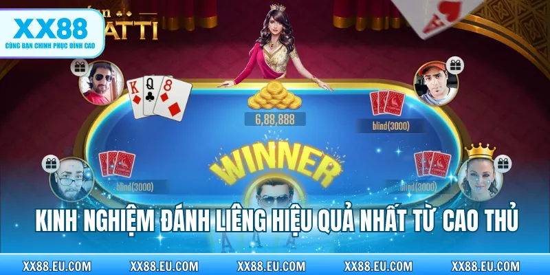 Kinh nghiệm đánh Liêng hiệu quả nhất từ cao thủ